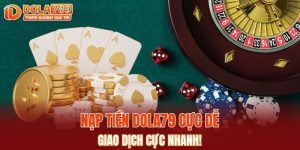 nạp tiền DOLA789