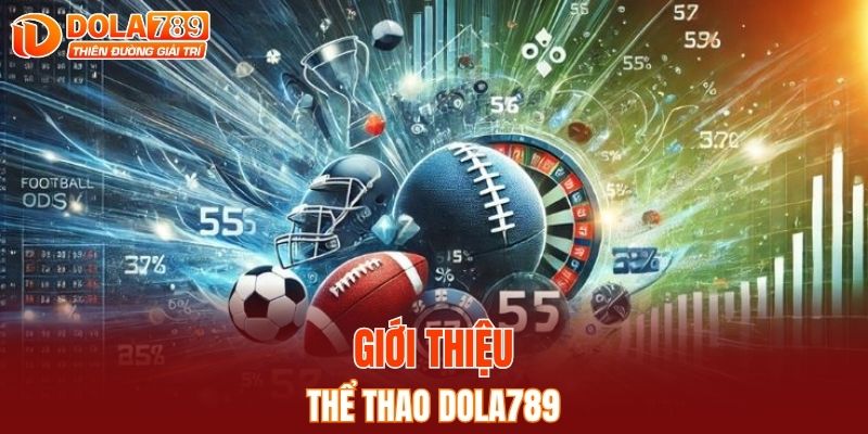 Tìm hiểu về thể thao DOLA789